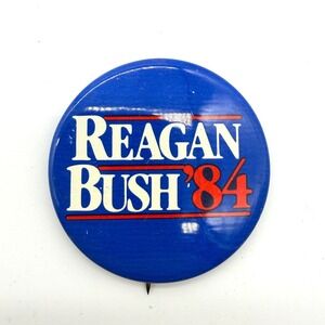 Reagan Bush 84‎ Political Campaign Pin Button Vintage Politics